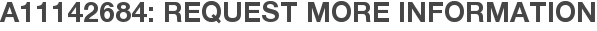 A11142684: Request More Information