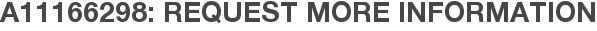 A11166298: Request More Information