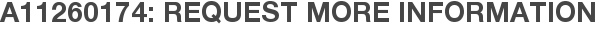 A11260174: Request More Information