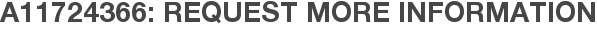 A11724366: Request More Information