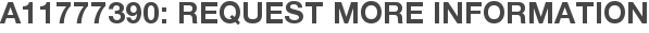 A11777390: Request More Information