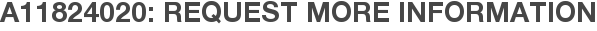 A11824020: Request More Information