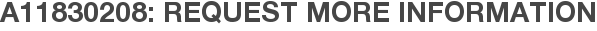 A11830208: Request More Information