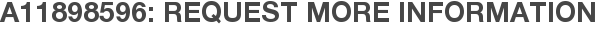 A11898596: Request More Information