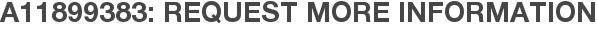 A11899383: Request More Information
