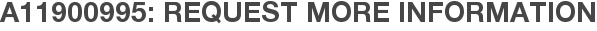 A11900995: Request More Information