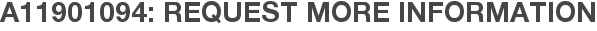 A11901094: Request More Information