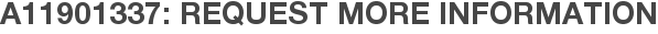 A11901337: Request More Information