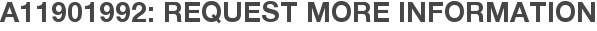 A11901992: Request More Information
