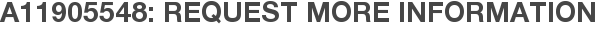A11905548: Request More Information