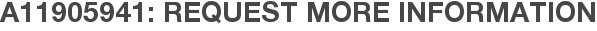 A11905941: Request More Information