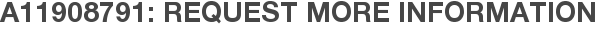 A11908791: Request More Information