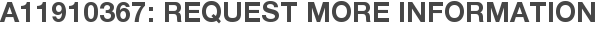A11910367: Request More Information