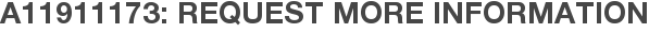 A11911173: Request More Information