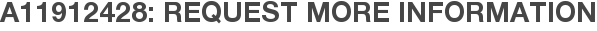 A11912428: Request More Information