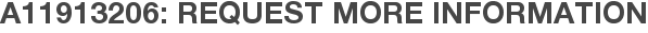 A11913206: Request More Information