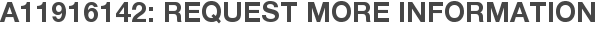 A11916142: Request More Information