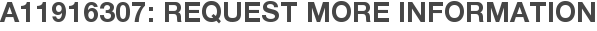 A11916307: Request More Information