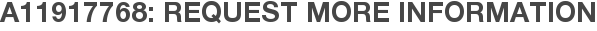 A11917768: Request More Information
