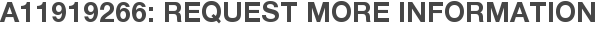 A11919266: Request More Information