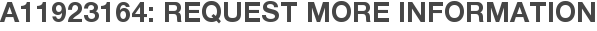 A11923164: Request More Information