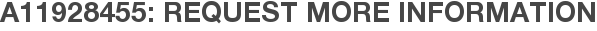 A11928455: Request More Information