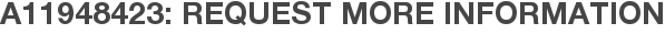 A11948423: Request More Information