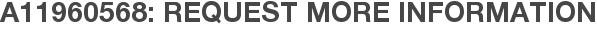 A11960568: Request More Information