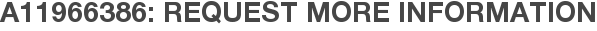 A11966386: Request More Information