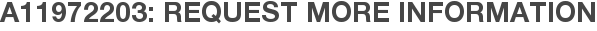 A11972203: Request More Information
