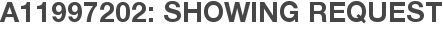 A11997202: Showing Request