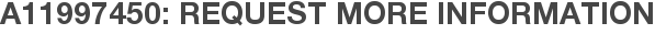 A11997450: Request More Information