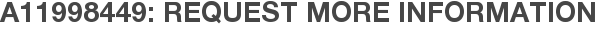 A11998449: Request More Information
