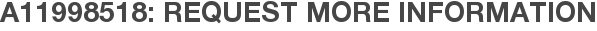 A11998518: Request More Information