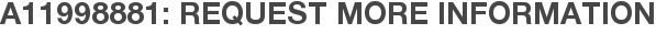 A11998881: Request More Information