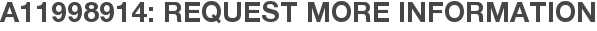 A11998914: Request More Information