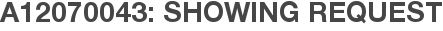 A12070043: Showing Request