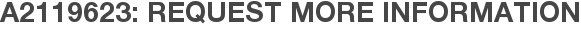 A2119623: Request More Information