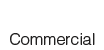 Commercial